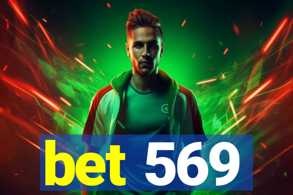 bet 569